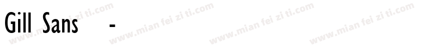 Gill Sans 字体字体转换